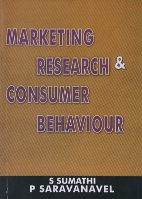 Marketing Research and Consumer Behaviour(English, Paperback, Saravanavel)