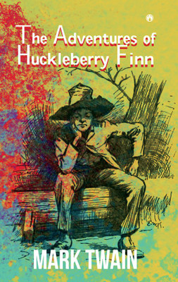 The Adventures Of Huckleberry Finn(English, Paperback, Mark Twain)