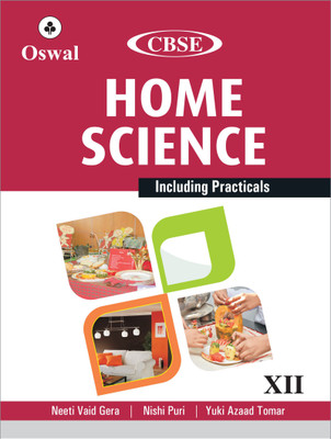 Home Science (Incl. Practicals): Textbook for CBSE Class 12(English, Paperback, Neeti Vaid Gera, Yuki Azaad Tomar)