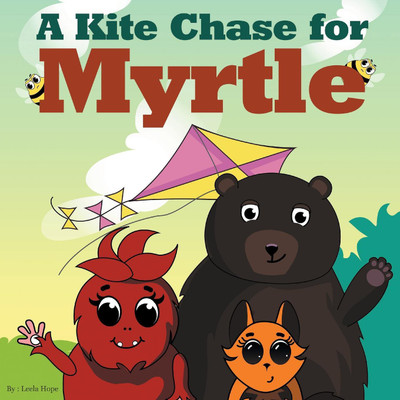 A Kite Chase for Myrtle(English, Paperback, Hope Leela)
