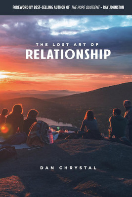 The Lost Art of Relationship(English, Paperback, Chrystal Dan)
