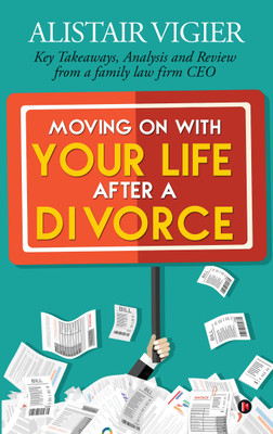 Moving on With Your Life After a Divorce(English, Paperback, Alistair Vigier)