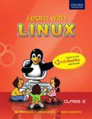 LEARN WITH LINUX CLASS 2(English, Paperback, KOTWANI G. BHARGAVA D., NEERAJ K. BEDHOTIYA)