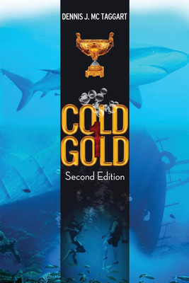 Cold Gold 1(English, Paperback, McTaggart Dennis J)