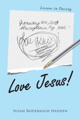 Love Jesus!(English, Paperback, Hadden Susan Rodebaugh)