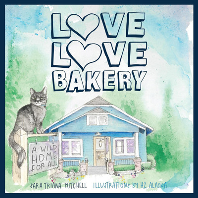 Love Love Bakery(English, Paperback, Mitchell Sara Triana)