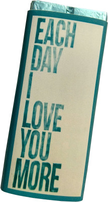 

Innovative Valentine Chocolate with EACH DAY I LOVE YOU MORE Quote Bars(55 g)