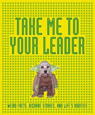 Take Me to Your Leader(English, Hardcover, Harrison Ian)