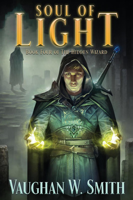 Soul of Light(English, Paperback, Smith Vaughan W)