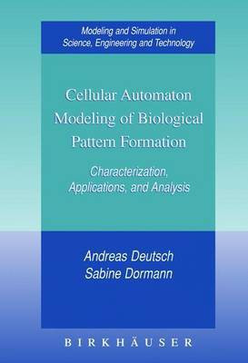 Cellular Automaton Modeling of Biological Pattern Formation(English, Electronic book text, Deutsch Andreas)