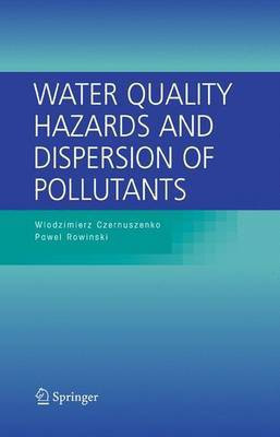 Water Quality Hazards and Dispersion of Pollutants(English, Electronic book text, Czernuszenko Wlodzimierz)