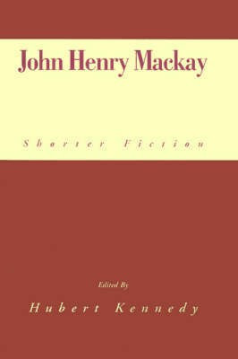 John Henry MacKay(English, Hardcover, MacKay John Henry)