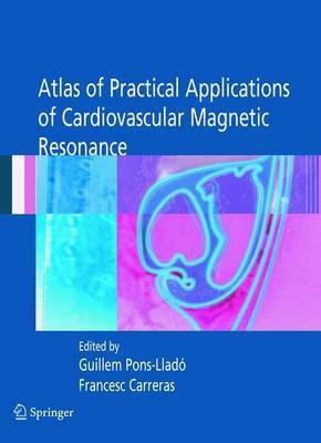 Atlas of Practical Applications of Cardiovascular Magnetic Resonance(English, Electronic book text, unknown)