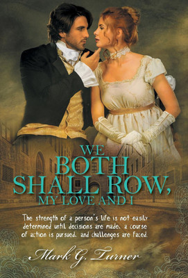 We Both Shall Row, My Love And I(English, Hardcover, Turner Mark G)
