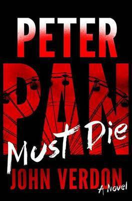 Peter Pan Must Die (Dave Gurney, No. 4)(English, Electronic book text, Verdon John)