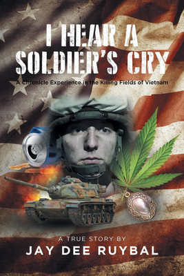 I Hear a Soldier's Cry(English, Paperback, Ruybal Jay Dee)