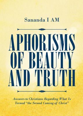 Aphorisms of Beauty and Truth(English, Paperback, I Am Sananda)
