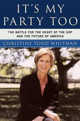 It's My Party Too(English, Electronic book text, Whitman Christine Todd)