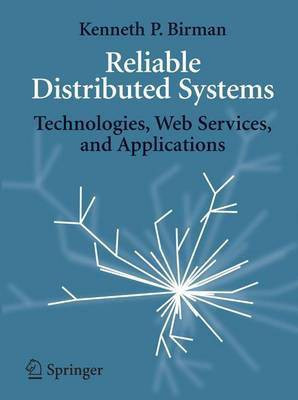 Reliable Distributed Systems(English, Electronic book text, Birman Kenneth P)