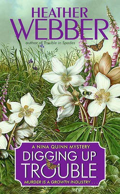Digging Up Trouble(English, Electronic book text, Webber Heather)