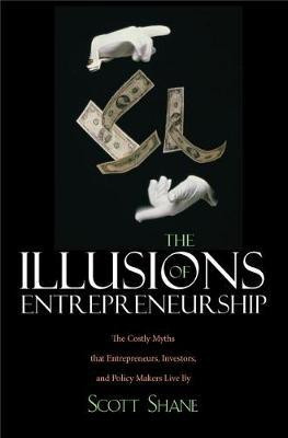 The Illusions of Entrepreneurship(English, Electronic book text, Shane Scott A)