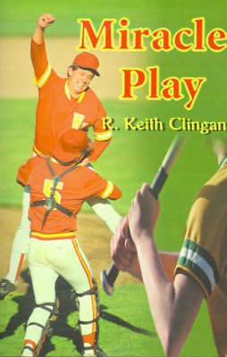 Miracle Play(English, Paperback, Clingan R Keith)