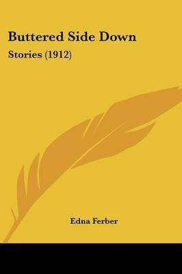 Buttered Side Down(English, Paperback, Ferber Edna)