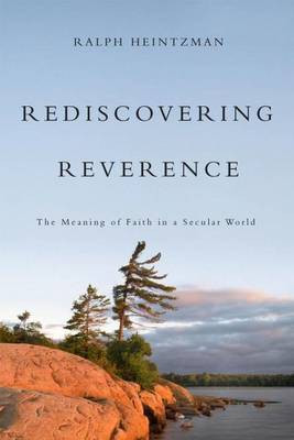 Rediscovering Reverence(English, Electronic book text, Heintzman Ralph)