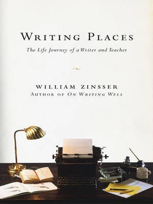 Writing Places(English, Electronic book text, Zinsser William)