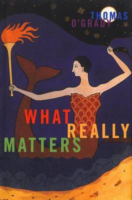 What Really Matters(English, Electronic book text, O'Grady Thomas)