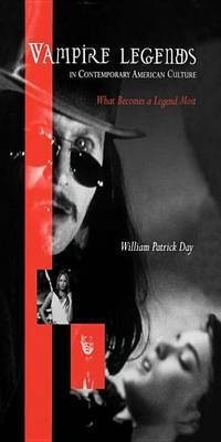 Vampire Legends in Contemporary American Culture(English, Electronic book text, Day William Patrick)