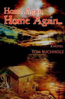 Home Again, Home Again ...(English, Paperback, Buchholz Tom)