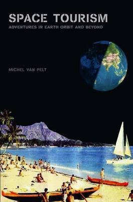 Space Tourism(English, Electronic book text, Pelt Michel Van)