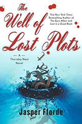 The Well of Lost Plots(English, Electronic book text, Fforde Jasper)