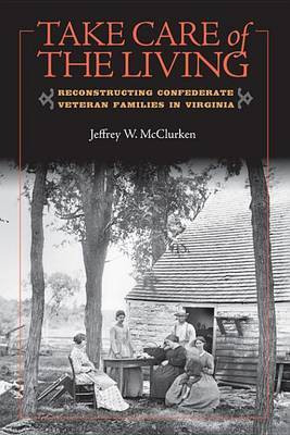 Take Care of the Living(English, Electronic book text, McClurken Jeffrey W Dr)