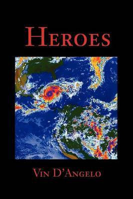 Heroes(English, Paperback, D'Angelo Vincent R)