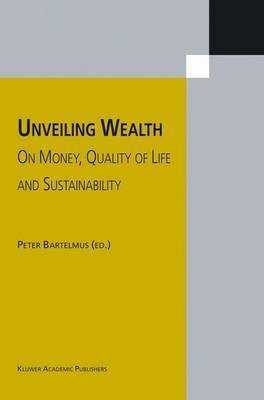 Unveiling Wealth(English, Electronic book text, Bartelmus Peter)