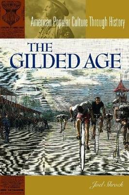 The Gilded Age(English, Electronic book text, Shrock Joel)