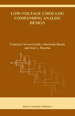 Low-Voltage CMOS Log Companding Analog Design(English, Electronic book text, Serra-Graells Francisco)