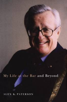 My Life at the Bar and Beyond(English, Electronic book text, Paterson Alex K)