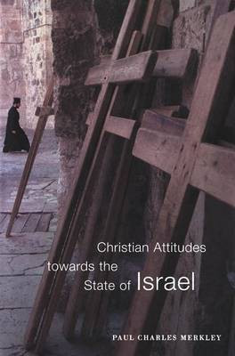Christian Attitudes Towards the State of Israel(English, Electronic book text, Merkley Paul Charles)