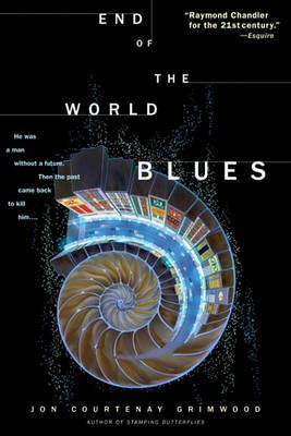 End of the World Blues(English, Electronic book text, Grimwood Jon Courtenay)