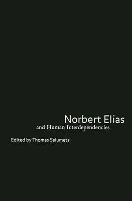 Norbert Elias and Human Interdependencies(English, Electronic book text, Salumets Thomas)