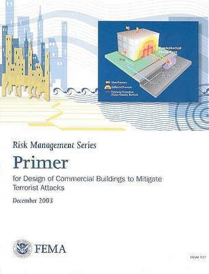 Primer for Design of Commercial Buildings to Mitigate Terrorist Attacks(English, Paperback, unknown)