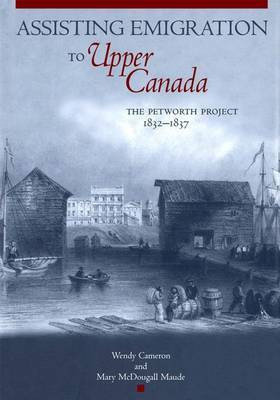 Assisting Emigration to Upper Canada(English, Electronic book text, Cameron Wendy)