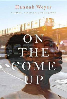 On the Come Up(English, Electronic book text, Weyer Hannah)