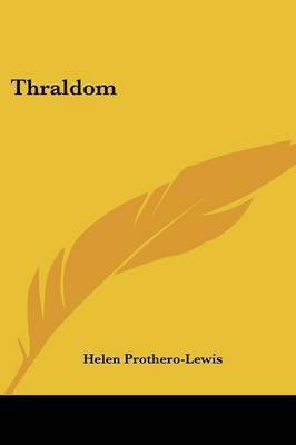 Thraldom(English, Paperback, Prothero-Lewis Helen)