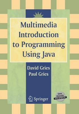 Multimedia Introduction to Programming Using Java(English, Electronic book text, Gries David)