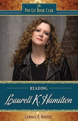 Reading Laurell K. Hamilton(English, Electronic book text, Benefiel Candace R.)