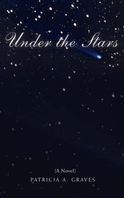 Under the Stars(English, Paperback, Graves Patricia A)